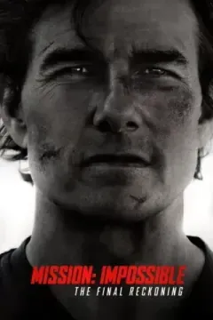 Mission Impossible: The Final Reckoning